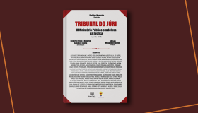 Já está disponível segunda edição do livro “Tribunal do Júri: o Ministério Público em defesa da Justiça”